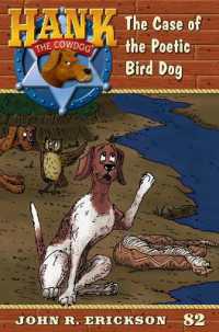 The Case of the Poetic Bird Dog : Hank the Cowdog Book 82 (Hank the Cowdog)