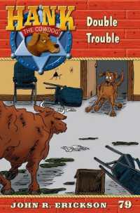 Double Trouble : Hank the Cowdog Book 79 (Hank the Cowdog)