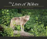 The Lives of Wolves, Coyotes and Foxes