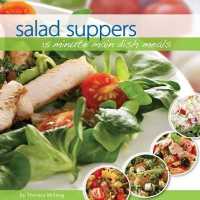 Salad Suppers : 15 Minute Main Dish Meals （SPI）
