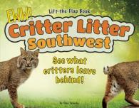 Critter Litter Southwest : See what critters leave behind! （LTF）