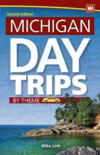Michigan Day Trips by Theme (Michigan Day Trips by Theme) （2ND）