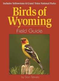 Birds of Wyoming Field Guide : Includes Yellowstone & Grand Teton National Parks (Bird Identification Guides)
