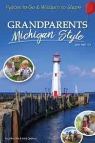 Grandparents Michigan Style : Places to Go & Wisdom to Share （2ND）
