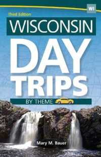 Wisconsin Day Trips by Theme (Day Trip Series) （3RD）