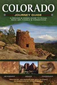 Colorado Journey Guide : A Driving & Hiking Guide to Ruins, Rock Art, Fossils & Formations (Adventure Journey Guides)