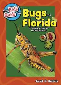 The Kids' Guide to Bugs of Florida : Fun Facts, Activities and 85 Cool Bugs