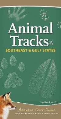 Animal Tracks of the Southeast & Gulf States : Your Way to Easily Identify Animal Tracks (Adventure Quick Guides) （Spiral）