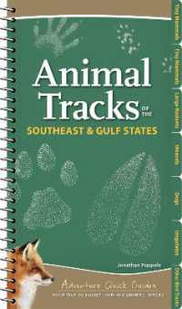 Animal Tracks of the Southeast & Gulf States : Your Way to Easily Identify Animal Tracks (Adventure Quick Guides) （Spiral）
