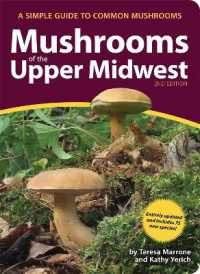 Mushrooms of the Upper Midwest : A Simple Guide to Common Mushrooms (Mushroom Guides) （2ND）