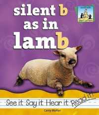 Silent B as in Lamb (Silent Letters)