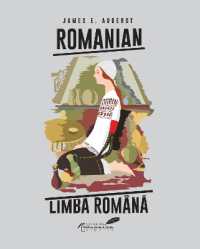 Romanian/Limba Româna : A Course in Modern Romania