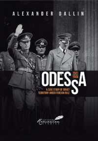Odessa, 1941-1944 : A Case Study of Soviet Territory under Foreign Rule