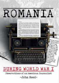 Romania during World War I : Observations of an American Journalist
