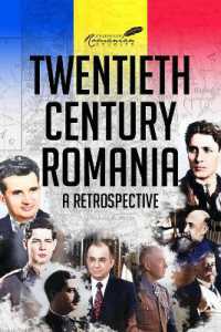 Twentieth Century Romania : A Retrospective