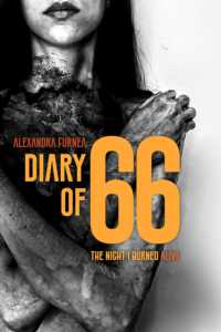 Diary of 66 : The Night I Burned Alive