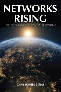 Networks Rising : Thinking Together in a Flatter World