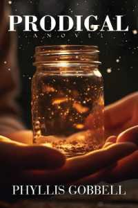 Prodigal : A Novel