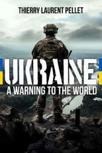 Ukraine : A Warning to the World
