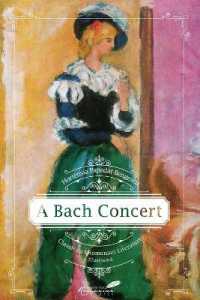 A Bach Concert (Classics of Romanian Literature)