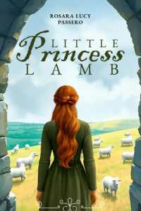 Little Princess Lamb and Fredric the Shepherd Prince : The Story of an Ancient Legacy