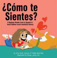 ¿Cómo Te Sientes? : A Beginner Reader Book in Spanish to Teach Children Social-Emotional Literacy （Board Book）