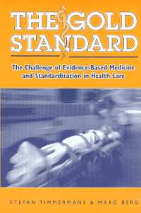 The Gold Standard : The Challenge of Evidence-Based Medicine