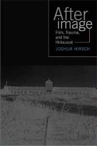 映画、トラウマとホロコースト<br>Afterimage : Film, Trauma and the Holocaust