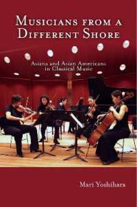 吉原真里著／クラシック音楽界で活躍するアジア人とアジア系アメリカ人たち<br>Musicians from a Different Shore : Asians and Asian Americans in Classical Music