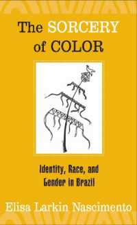 The Sorcery of Color : Identity, Race, and Gender in Brazil