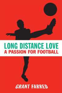 Long Distance Love : A Passion for Football (Sporting)