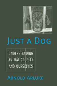 動物虐待を理解する<br>Just a Dog : Animal Cruelty, Self, and Society