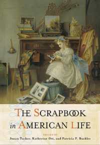 アメリカ人の生活におけるスクラップブック<br>The Scrapbook in American Culture