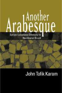 Another Arabesque : Syrian-Lebanese Ethnicity in Neoliberal Brazil