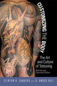 タトゥーの芸術と文化（改訂増補版）<br>Customizing the Body : The Art and Culture of Tattooing （Revised）