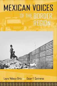 Mexican Voices of the Border Region : Mexicans and Mexican Americans Speak about Living Along the Wall (Voices of Latin American Life)