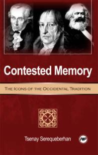 Contested Memory : The Icons of the Occidental Tradition