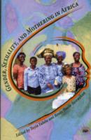 Gender, Sexuality, and Mothering in Africa