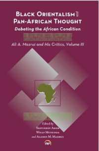 Black Orientalism and Pan-African Thought : Debating the African Condition: Ali a Mazrui and His Critics, Volume III