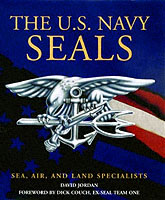 The U.S. Navy Seals : Sea, Air, and Land Specialists