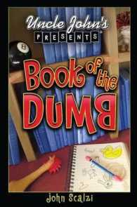 Uncle John's Presents Book of the Dumb (Bathroom Reader Series)