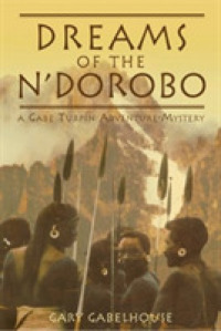 Dreams of the N'Dorobo : A Gabe Turpin Adventure-Mystery