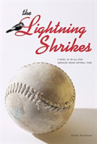 The Lightning Shrikes : A Novel of an All-star American Indian Softball Team