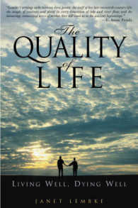 The Quality of Life : Living Well, Dying Well