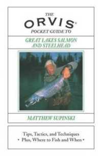 Orvis Pocket Guide to Great Lakes Salmon and Steelhead : Tips, Tactics, and Techniques * Plus, Where to Fish and When (Orvis)