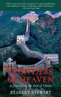 Frontiers of Heaven : A Journey to the End of China