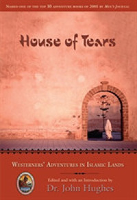 House of Tears : Westerner's Adventures in Islamic Lands