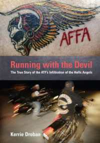Running with the Devil : The True Story of the Atf's Infiltration of the Hells Angels