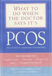 What to Do When the Doctor Says It's Pcos : Put an End to Irregular Cycles, Infertility, Weight Gain, Acne, and Unsightly Hair Growth (What to Do When