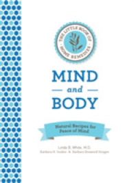 The Little Book of Home Remedies : Mind and Body: Natural Recipes for Peace of Mind （1ST）